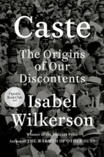 Caste: The Origins of Our Discontents - Hardcover - VERY GOOD