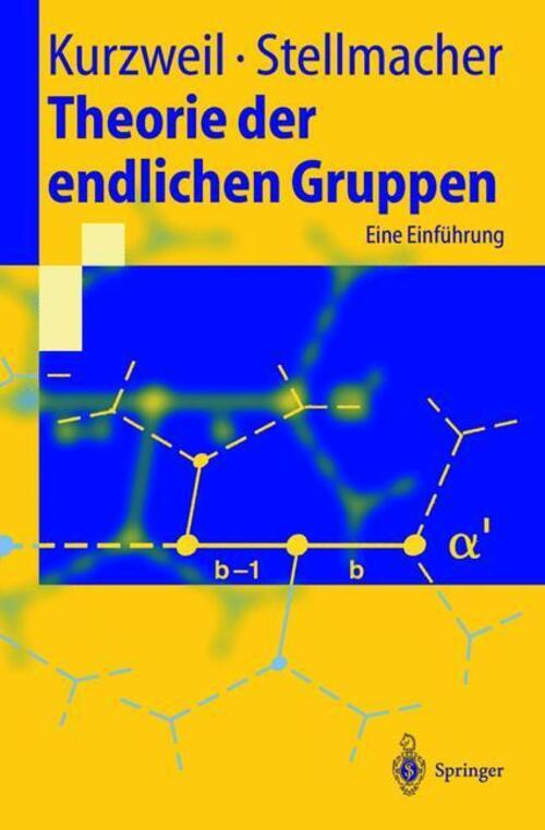 Thumbnail - Theorie Der Endlichen Gruppen Eine Einführung Bernd Stellmacher (u.