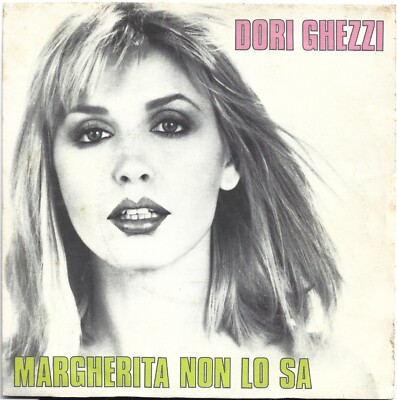 7'' Dori Ghezzi - Margherita Non Sa Lo ITALY Fado - FAD 35001 1983