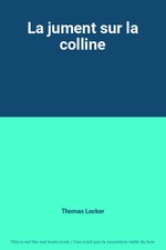 Die Stute auf dem Hügel, Thomas Locker