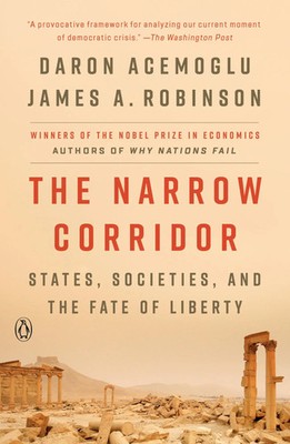 The Narrow Corridor | States, Societies, and the Fate of Liberty | Taschenbuch