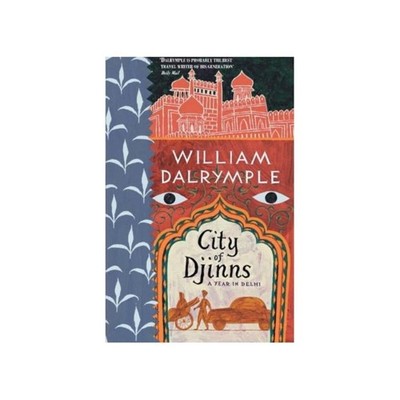 City of Djinns: A Year in Delhi | Dalrymple, William | Buch
