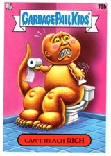 2023 GARBAGE PAIL KIDS GPK INTERGOOLACTIC MAYHEM BASE CAN'T REACH RICH 70b NM