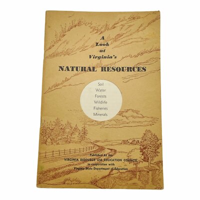 Virginia's Natural Resources by VA Resource Use Ed Council 1955
