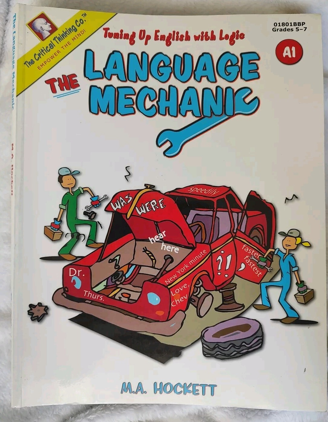 The Language Mechanic: Tuning Up English With Logic, Grades 4-7 - GOOD