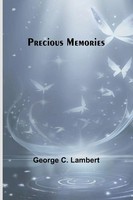 Precious Memories | George C. Lambert | Taschenbuch | Englisch | 2024