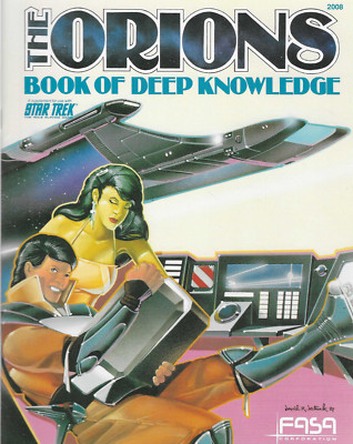 The Orions Book of Deep Knowledge Supplement for Star Trek The Roleplaying Game