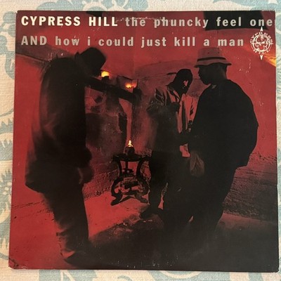 Cypress Hill - Phuncky Feel One / How I Could Just Kill a Man Vinyl NEAR MINT
