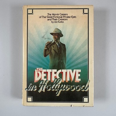 The Detective in Hollywood Jon Tuska 1978 First Edition Doubleday