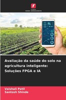AvaliaçãO Da SaúDe Do Solo Na Agricultura Inteligente: SoluçõEs Fpga E Ia Buch
