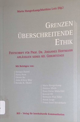 Grenzen überschreitende Ethik: Festschrift für Prof. Dr. Johannes Hoffmann anläs