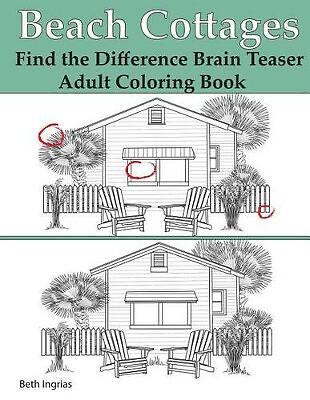 Beach Cottages: Find the Difference Brain Teaser Puzzle Adult Coloring Book B...