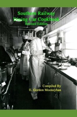 Southern Railway Dining Car Cookbook--Revised Edition by E Gordon Mooneyhan: New