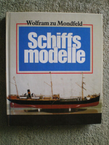 Schiffsmodelle - Anleitung zum Bau von Stand- und Fahrmodellen Modellbau Schiffe - Bild 1 von 3