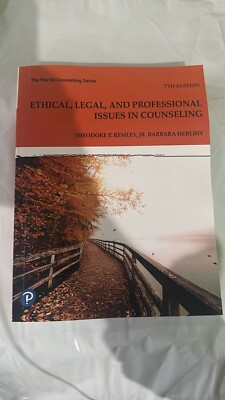 Ethical., Legal., And Professional Issues In Counseling Theodore P. Remley, Jr..