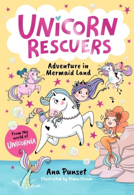 Unicorn Rescuers: Adventure in Mermaid Land by Ana Punset Paperback