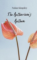 Nolan Kingsley | The Anthurium's Anthem | Taschenbuch | Englisch (2025)