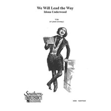 We Will Lead The Way Choral Music/Octavo Secular Ttb TTB by Underwood, Idona