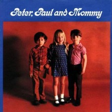 Peter, Paul And Mommy - Audio CD By Peter Paul & Mary - GOOD
