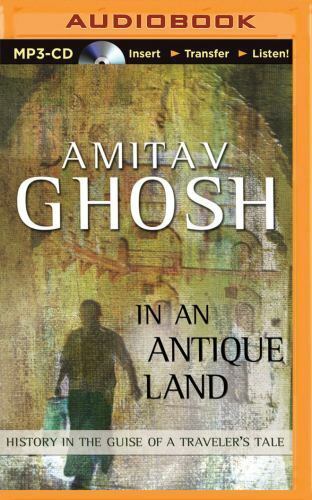 In an Antique Land : History in the Guise of a Traveler's Tale by Amitav... - Picture 1 of 1