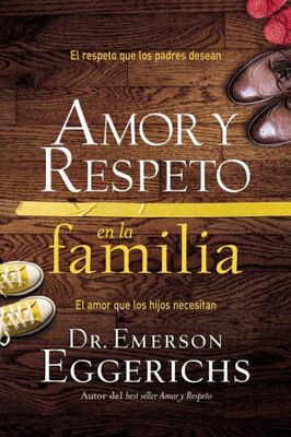 Amor Y Respeto En La Familia : El Respeto Que Los Padres Desean, El Amor Que ...
