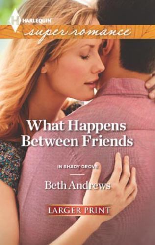 Friendship Drama Novel by Beth Andrews - A Compelling Read