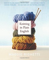 Knitting In Plain English: The Only Book Any Knitter Will Ever Need By Maggie Ri on sale Knitting In Plain English: The Only Book Any Knitter Will Ever Need By Maggie Ri on sale