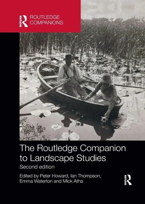 The Routledge Companion to Landscape Studies | Peter Howard (u. a.) | Buch