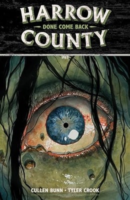 Harrow County Volume 8: Done Come Back, Crook, Tyler
