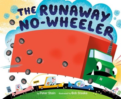 The Runaway No-wheeler - Stein, Peter|Staake, Bob - Good - See condition not...