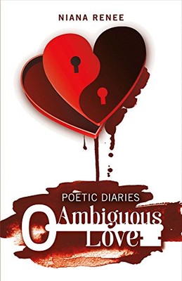 POETIC DIARIES AMBIGUOUS LOVE By Niana Renee **BRAND NEW**