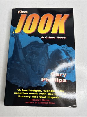 Signed: The Jook : A Crime Novel by Gary Phillips 1st Edition SA44