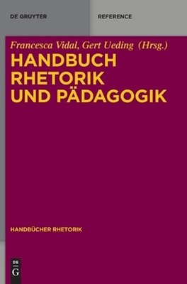 Handbuch Rhetorik Und Pdagogik by Francesca Vidal (German) Hardcover Book