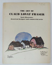 The Art of Claud Lovat Fraser: book illustrator, theatrical designer,. Paperback