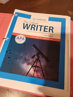 Cengage THE COLLEGE WRITER 6th Edition Loose Leaf