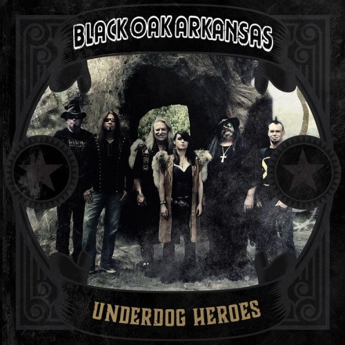 Underdog Heroes by Black Oak Arkansas [VINYL]