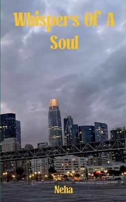 Whispers of a soul (Edition1st) by Neha Paperback Book