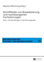 Schnittfelder Von Bauleitplanung Und Raumbezogenen Fachplanungen Mitschang Buch