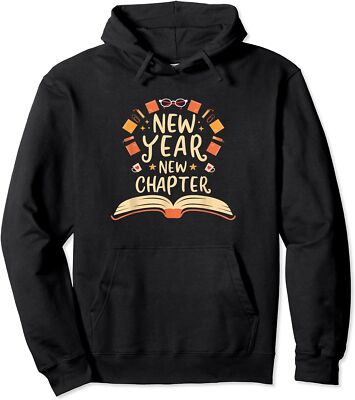 New Chapter Happy New Year Book Lover Cute Gift Unisex Hooded Sweatshirt