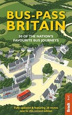 Bus Pass Britain: 50 of the Nation's Favourite Bus Journeys (Bradt Travel Guide