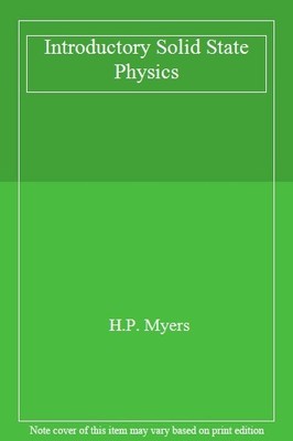 Introductory Solid State Physics,H.P. Meyers