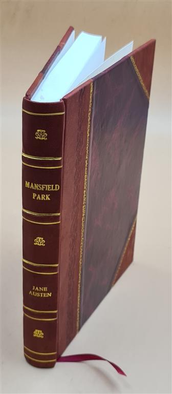 Mansfield Park : A Novel 1857 By Austen, Jane, Author [Leather Bound]