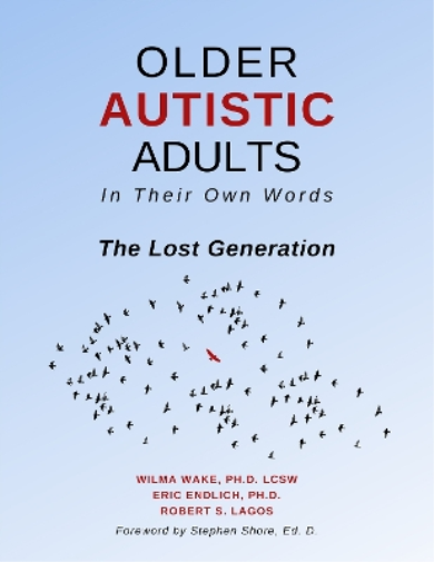 Wilma Wake Eric Endlich Robert S Older Autistic Adults, In Their Ow (Tascabile)
