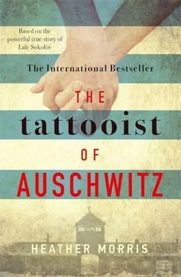 The Tattooist of Auschwitz: Based on the powerful true Buch Bonnier Books UK