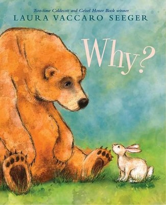 Why? by Laura Vaccaro Seeger (English) Hardcover Book