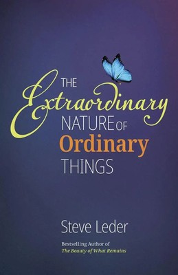 Steve Leder | Extraordinary Nature of Ordinary Things (rev ed) | Buch | Englisch