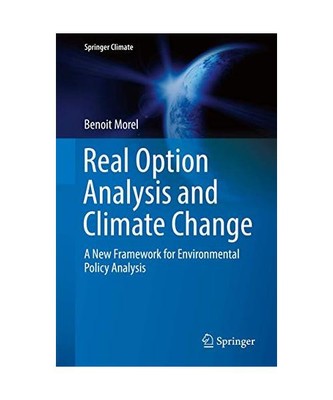 Real Option Analysis and Climate Change: A New Framework for Environmental Polic