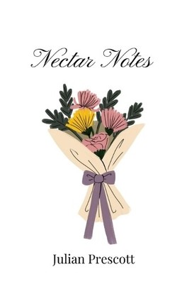 Julian Prescott Nectar Notes (Taschenbuch)