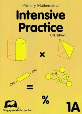 Primary Mathematics Intensive Practice U.S. Edition 1A - Paperback - GOOD