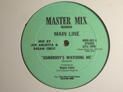 MAIN LINE SOMEBODY'S WATCHING ME 12'' MASTER MIX MMR 002 SYNTH POP FUNK ROCKWELL